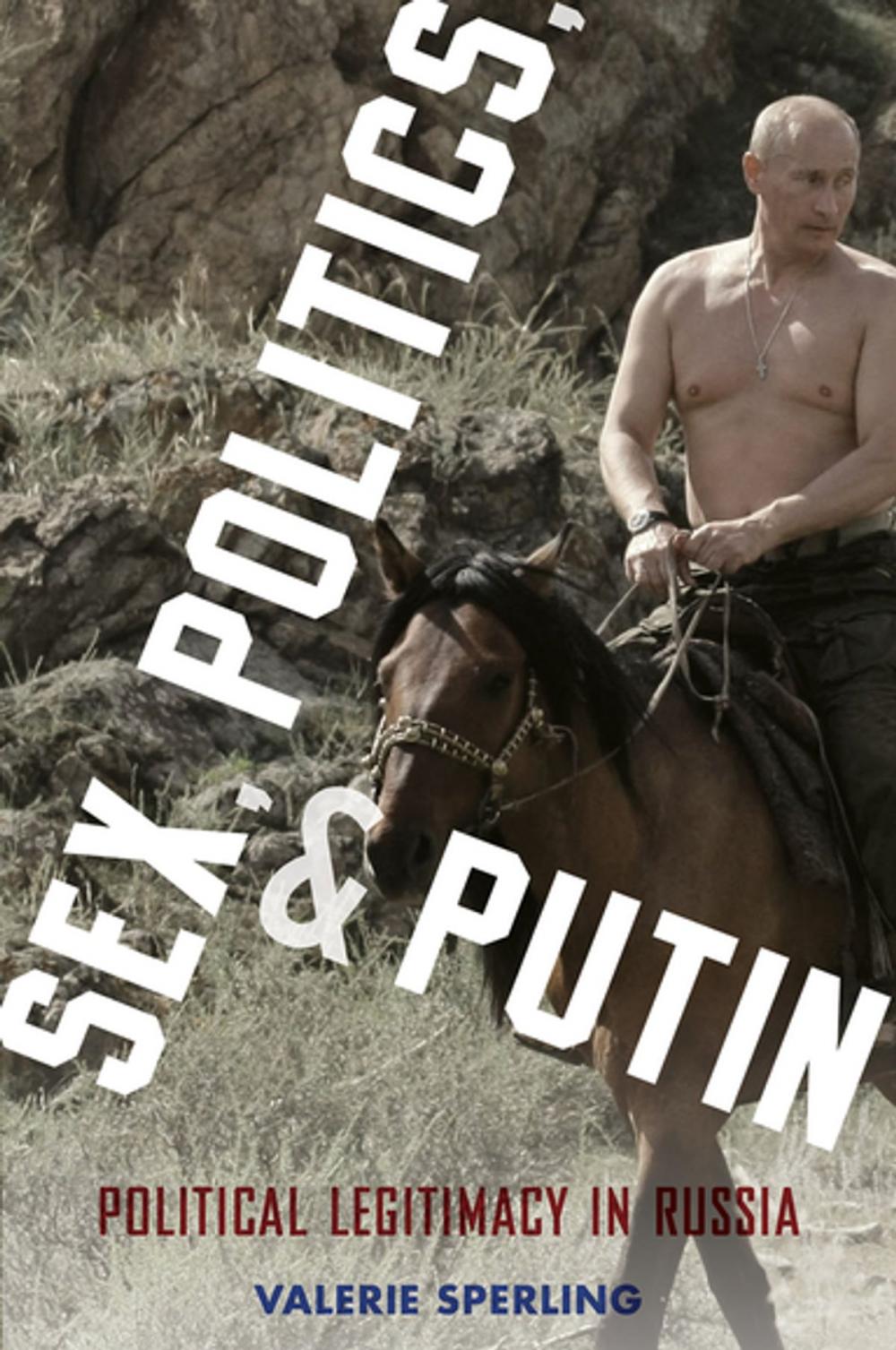 Big bigCover of Sex, Politics, and Putin