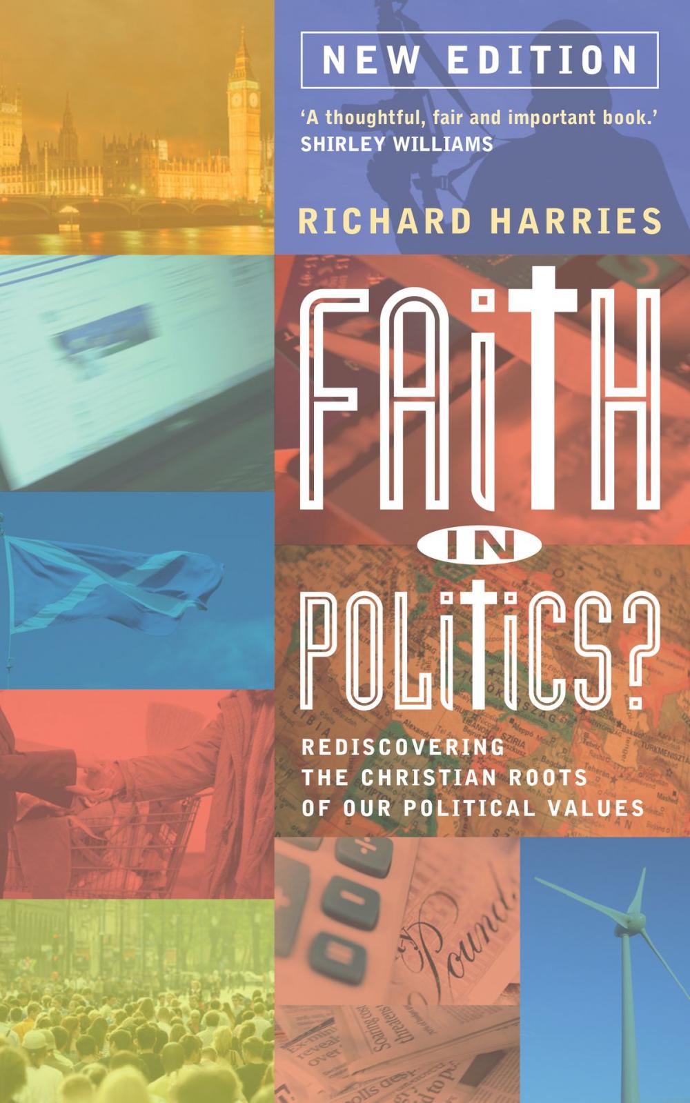 Big bigCover of Faith In Politics?: Rediscovering the Christian roots of our political values