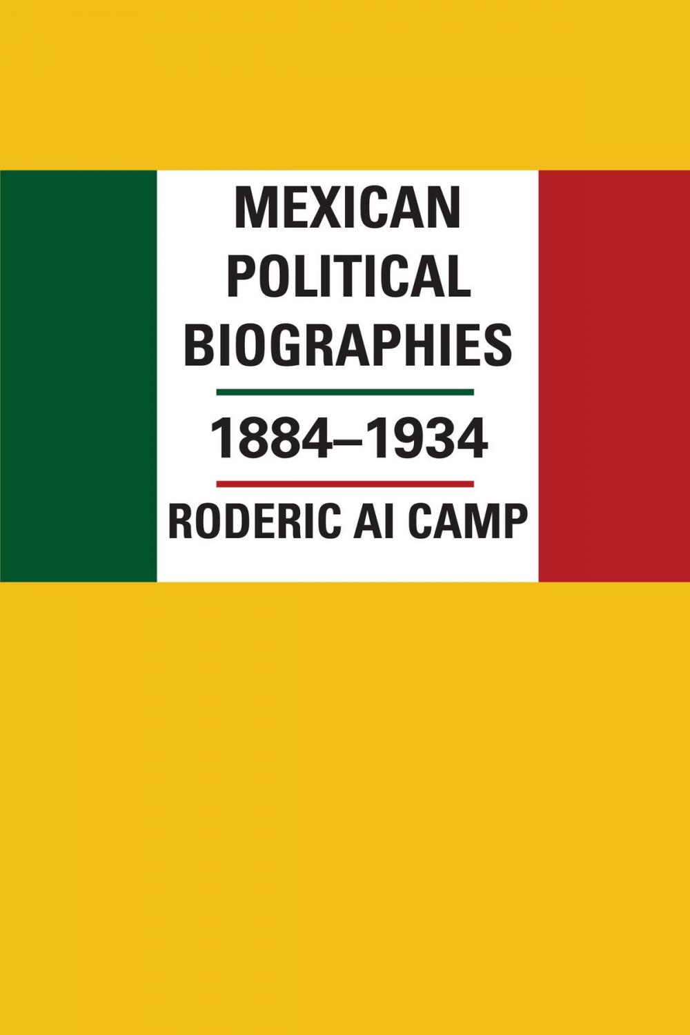 Big bigCover of Mexican Political Biographies, 1884–1934