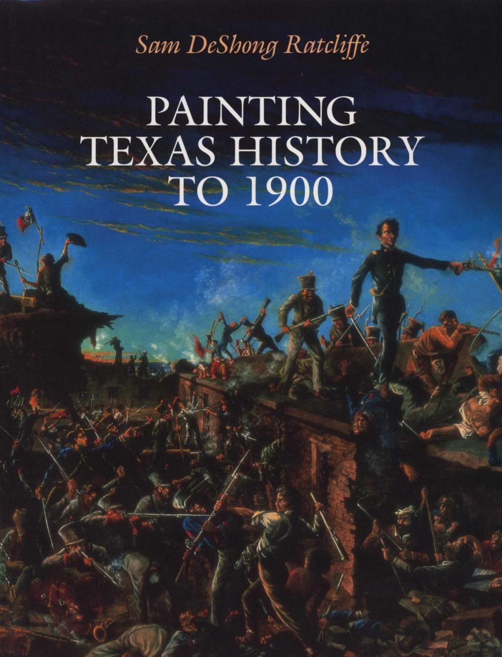 Big bigCover of Painting Texas History to 1900