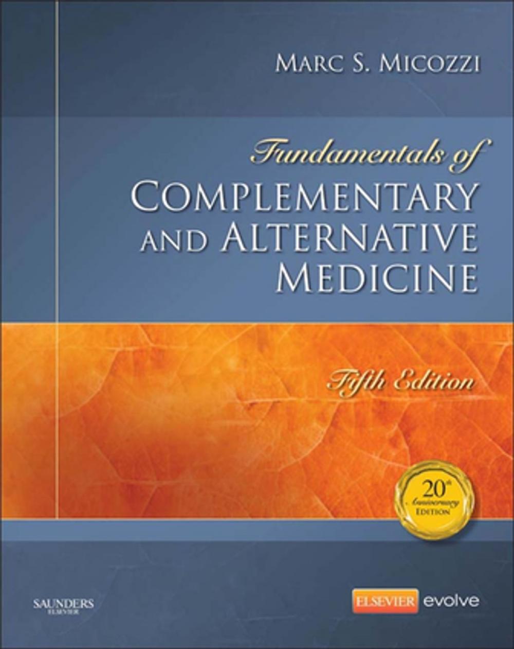 Big bigCover of Fundamentals of Complementary and Alternative Medicine - E-Book