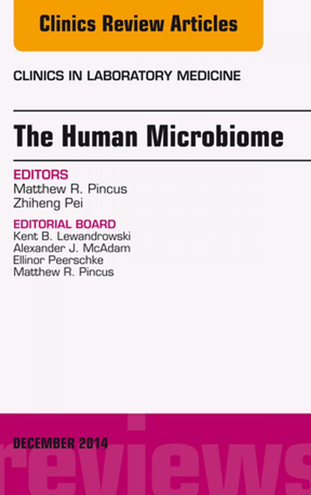 Big bigCover of The Human Microbiome, An Issue of Clinics in Laboratory Medicine, E-Book