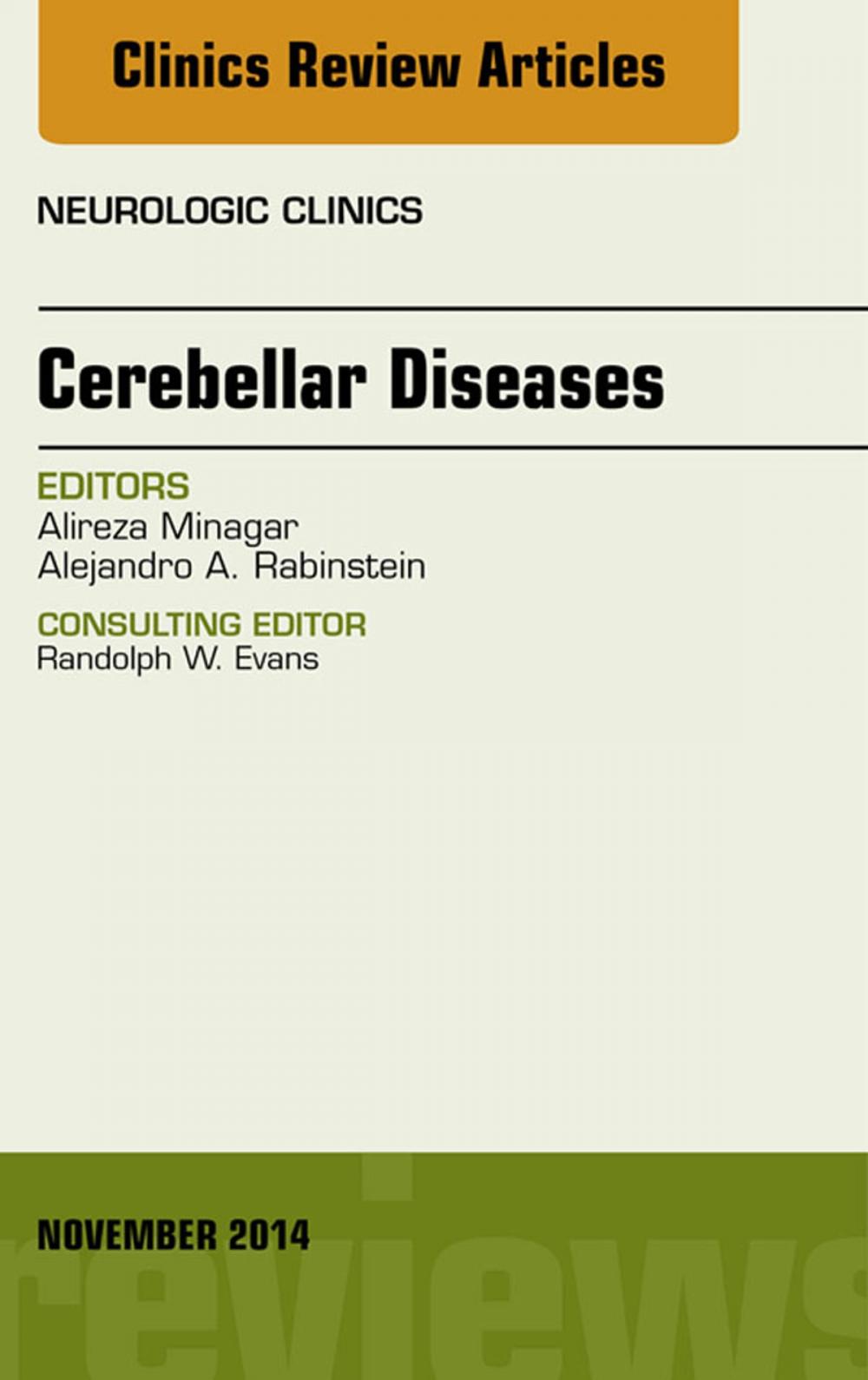 Big bigCover of Cerebellar Disease, An Issue of Neurologic Clinics, E-Book