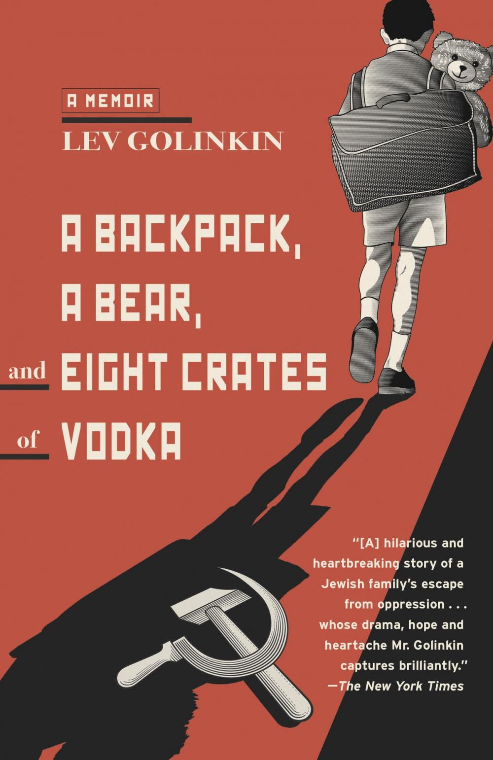 Big bigCover of A Backpack, a Bear, and Eight Crates of Vodka