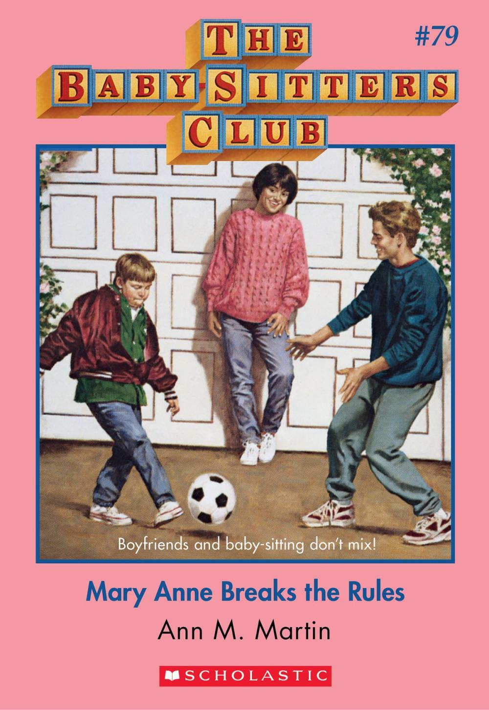 Big bigCover of The Baby-Sitters Club #79: Mary Anne Breaks the Rules