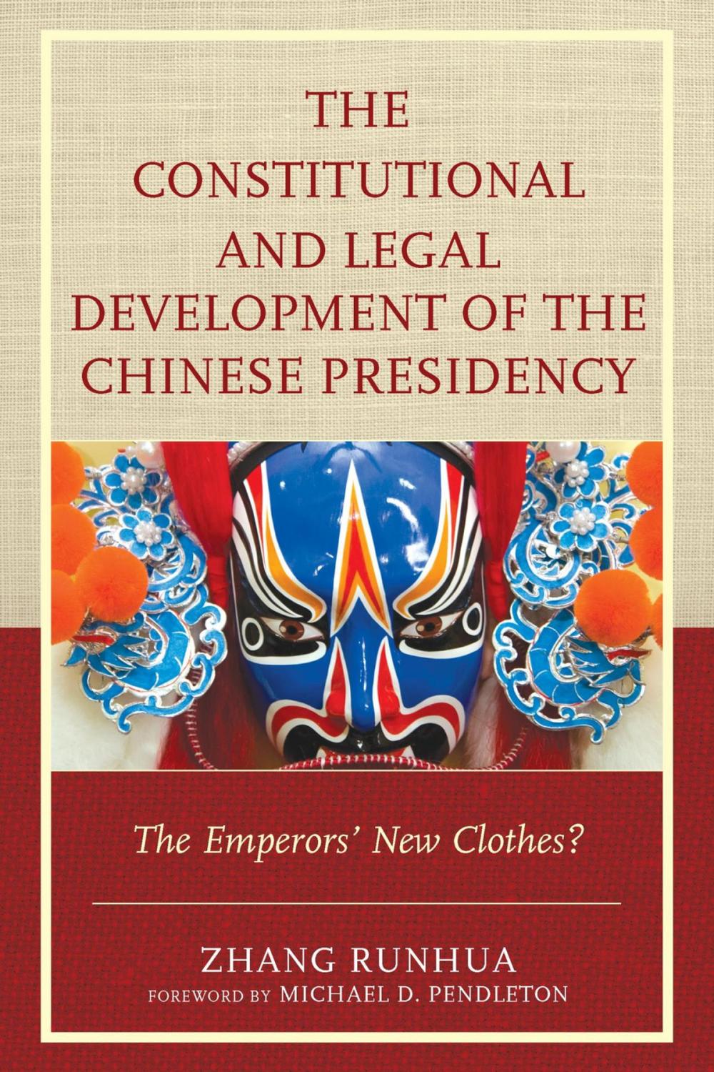 Big bigCover of The Constitutional and Legal Development of the Chinese Presidency