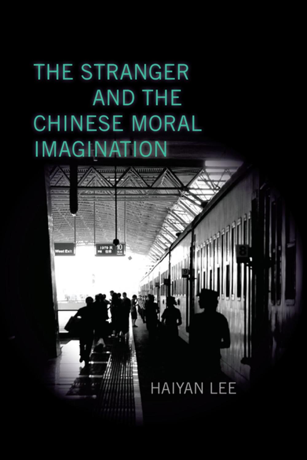 Big bigCover of The Stranger and the Chinese Moral Imagination