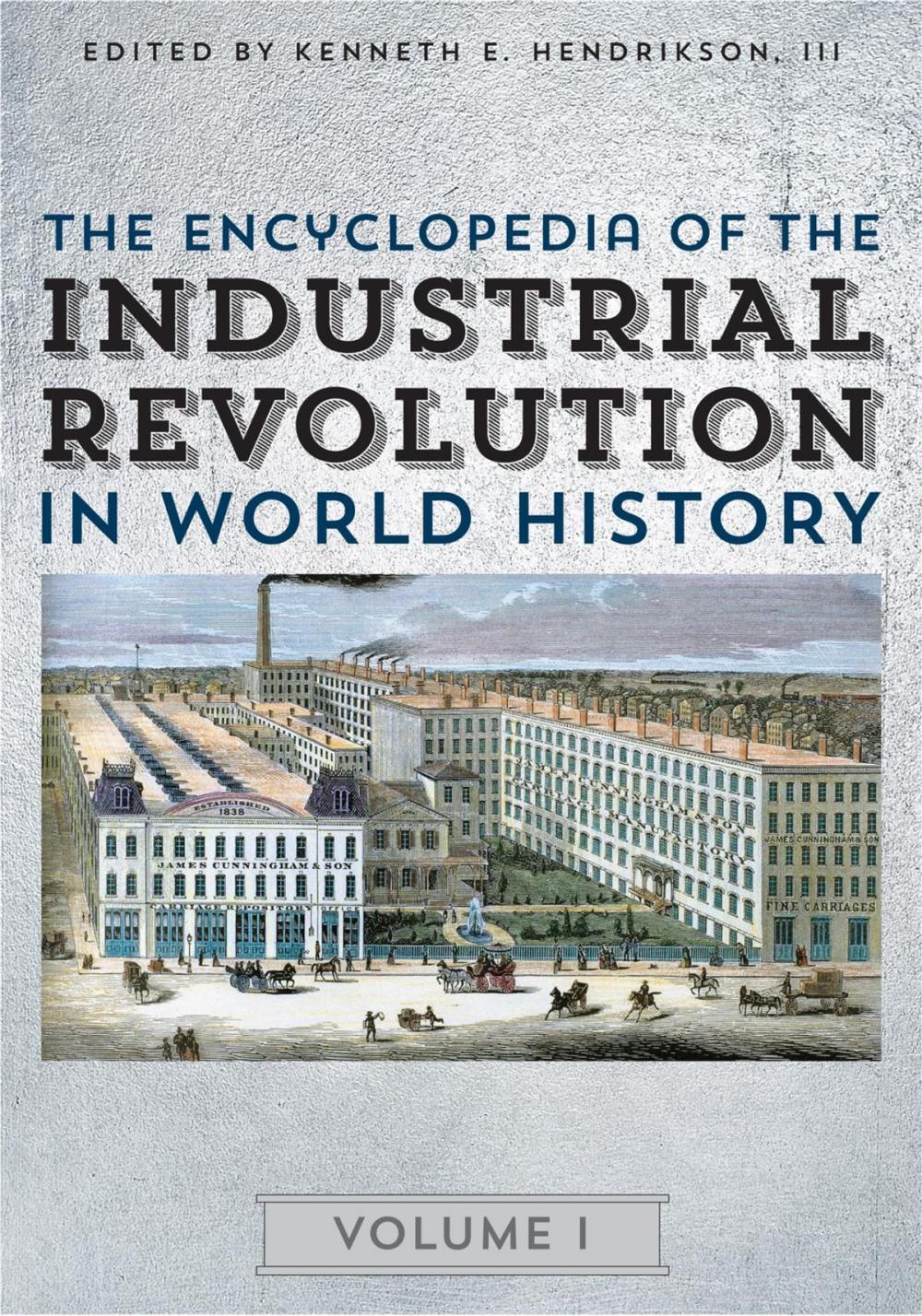 Big bigCover of The Encyclopedia of the Industrial Revolution in World History