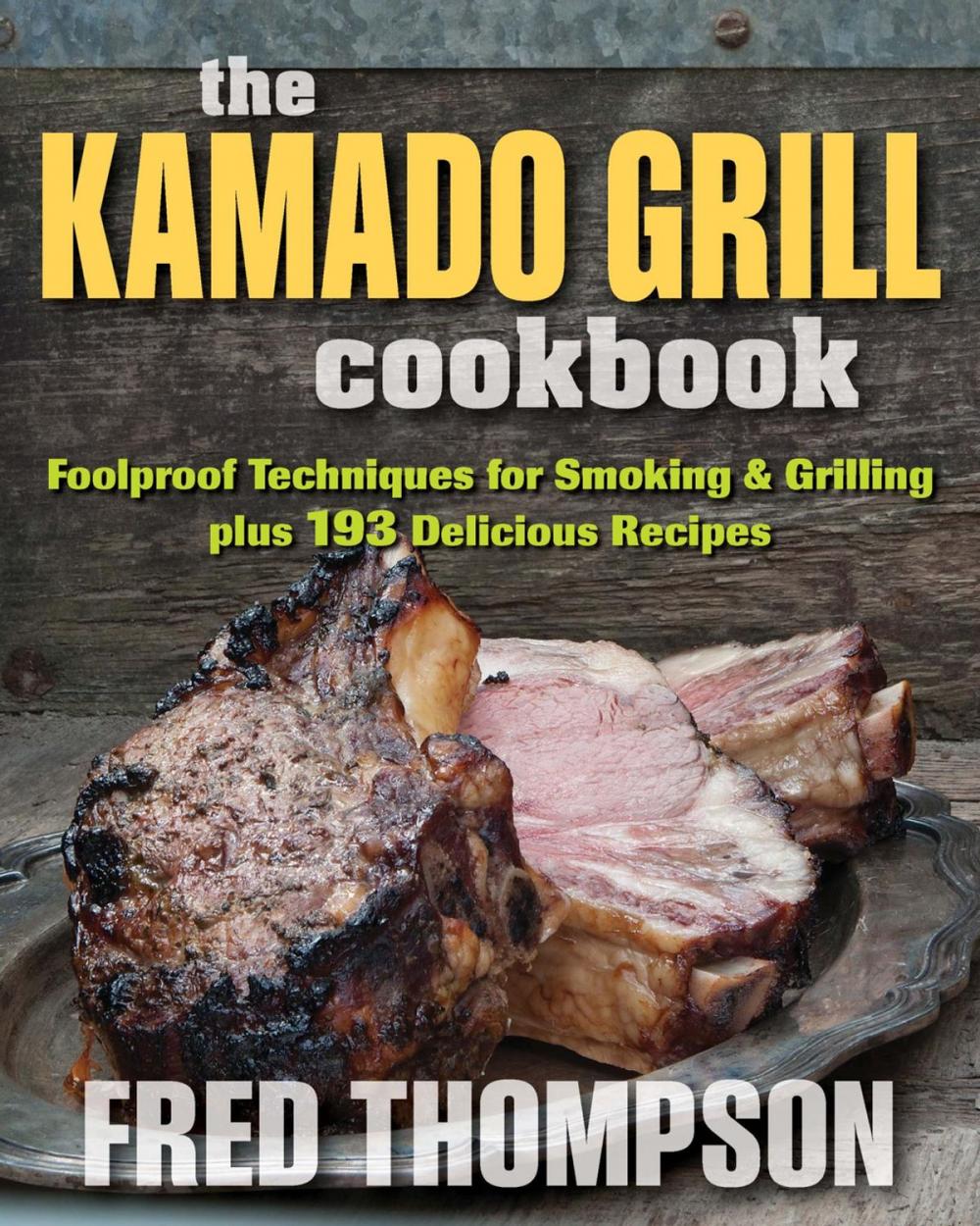 Big bigCover of The Kamado Grill Cookbook