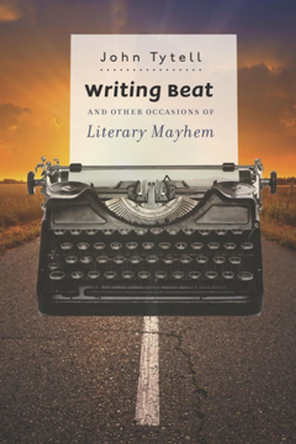 Big bigCover of Writing Beat and Other Occasions of Literary Mayhem