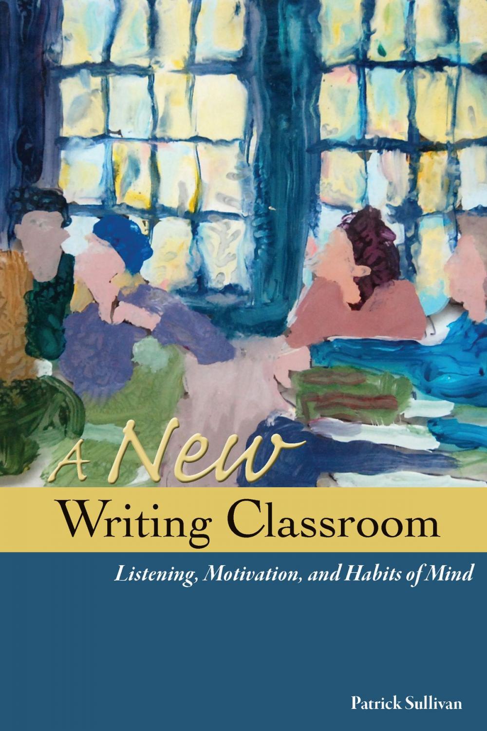 Big bigCover of A New Writing Classroom