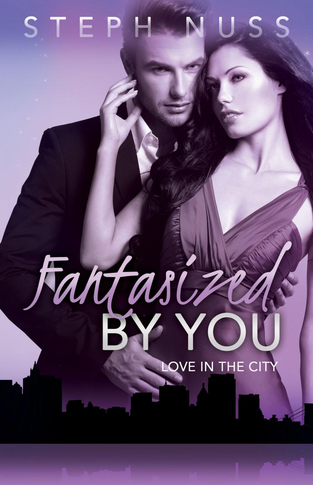 Big bigCover of Fantasized By You (Love in the City Book 2)