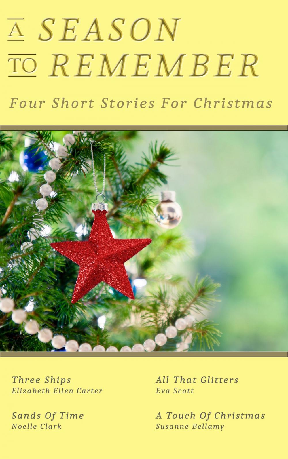 Big bigCover of A Season To Remember: Four Short Stories For Christmas