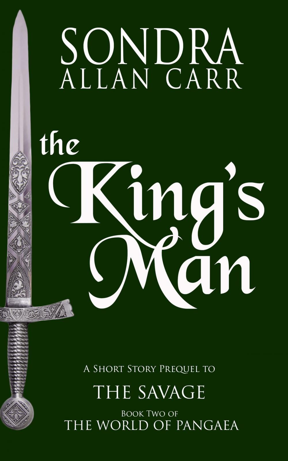 Big bigCover of The King's Man: A Short Story Prequel to The Savage