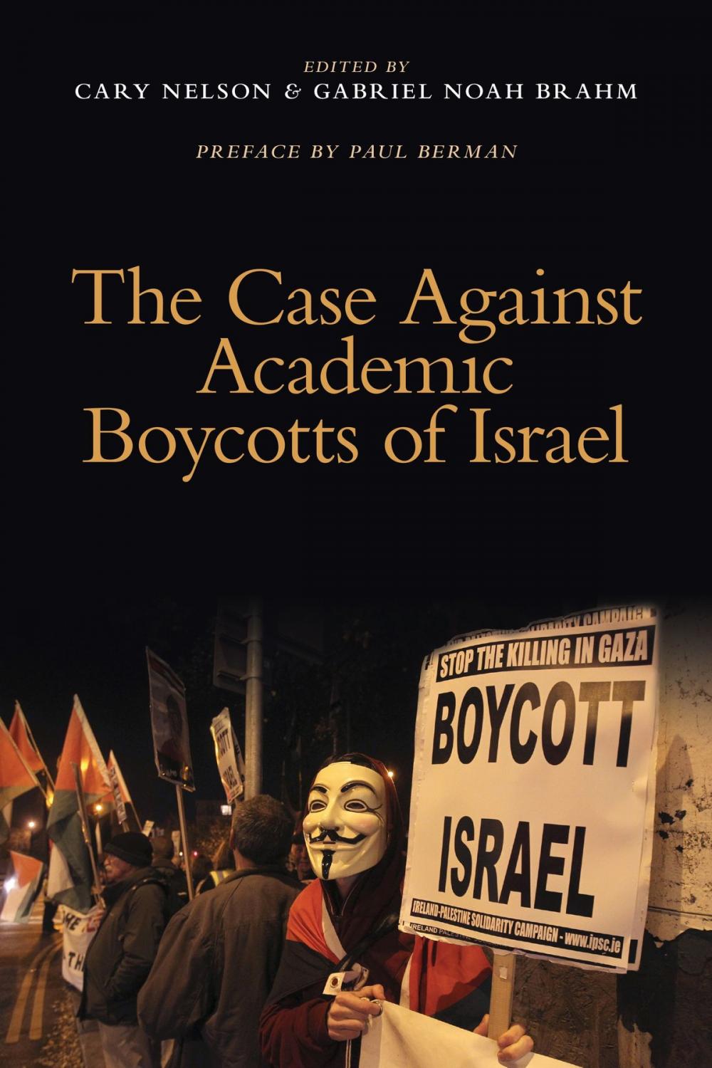 Big bigCover of The Case Against Academic Boycotts of Israel