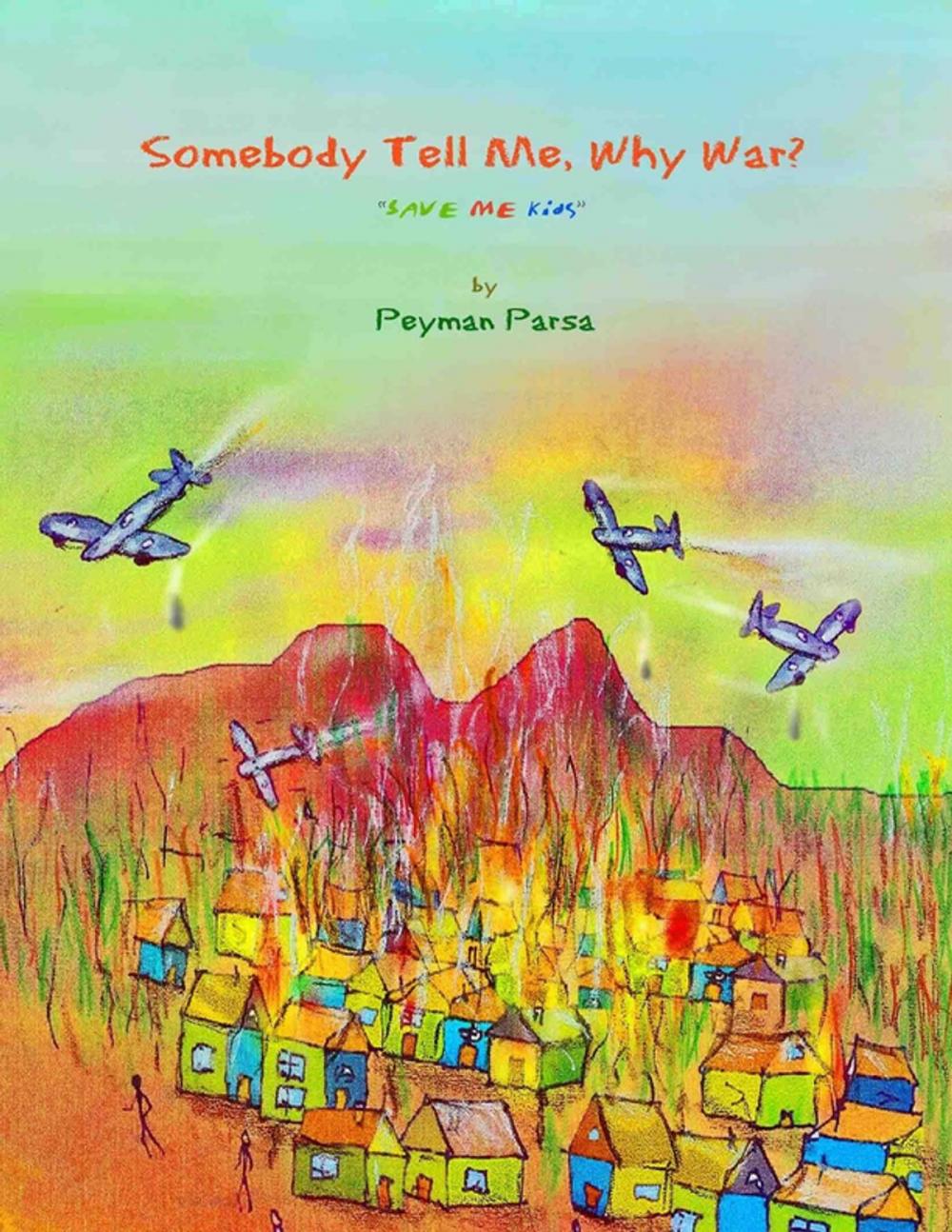 Big bigCover of Somebody Tell Me, Why War?