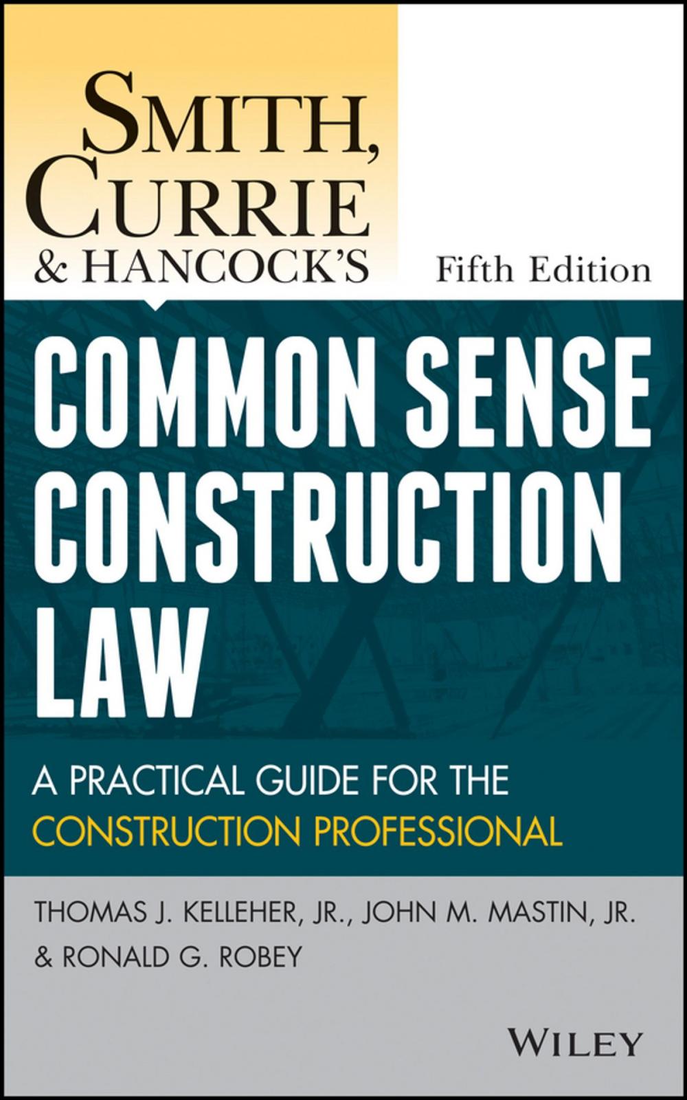 Big bigCover of Smith, Currie and Hancock's Common Sense Construction Law