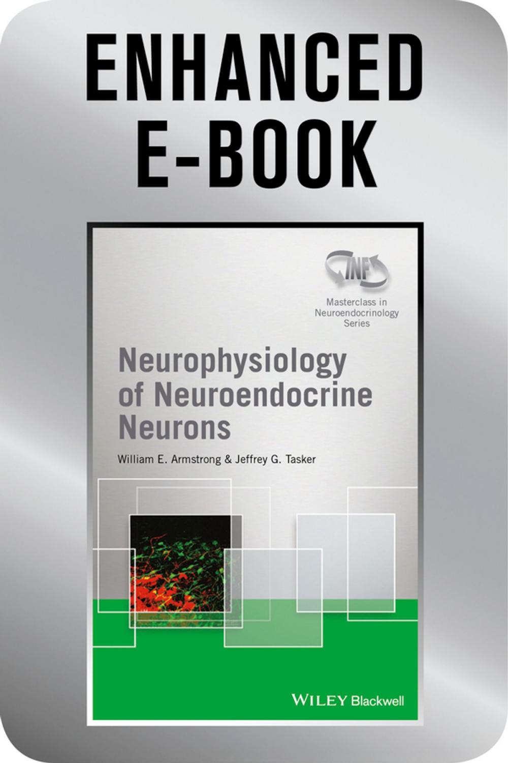 Big bigCover of Neurophysiology of Neuroendocrine Neurons, Enhanced E-Book