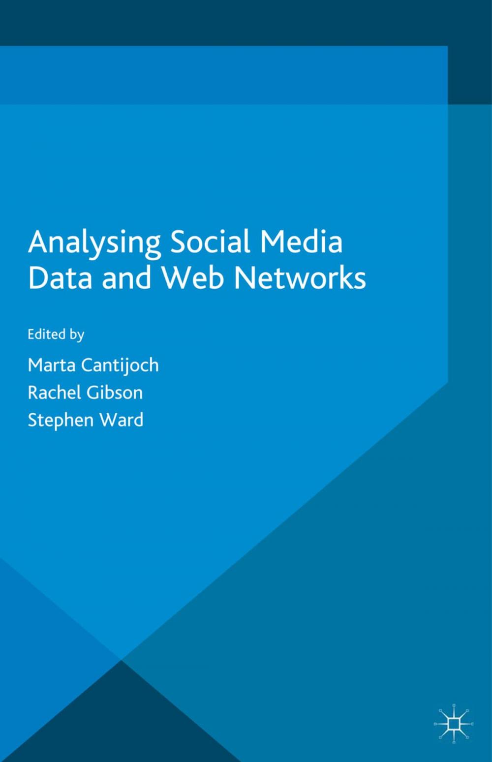 Big bigCover of Analyzing Social Media Data and Web Networks