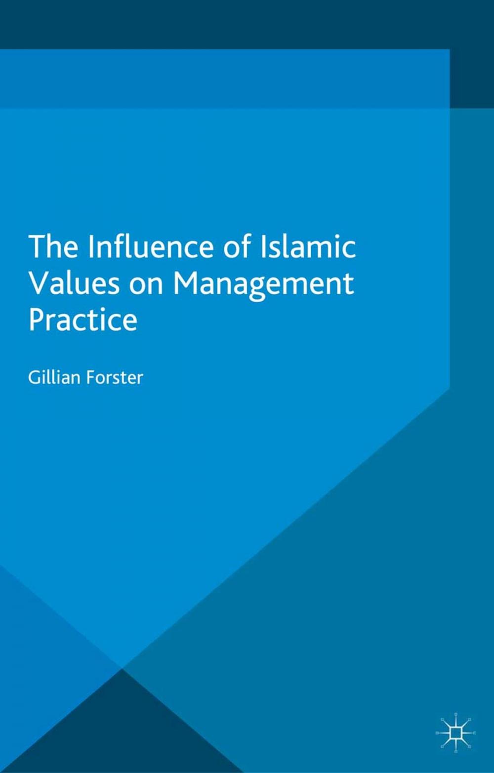 Big bigCover of The Influence of Islamic Values on Management Practice