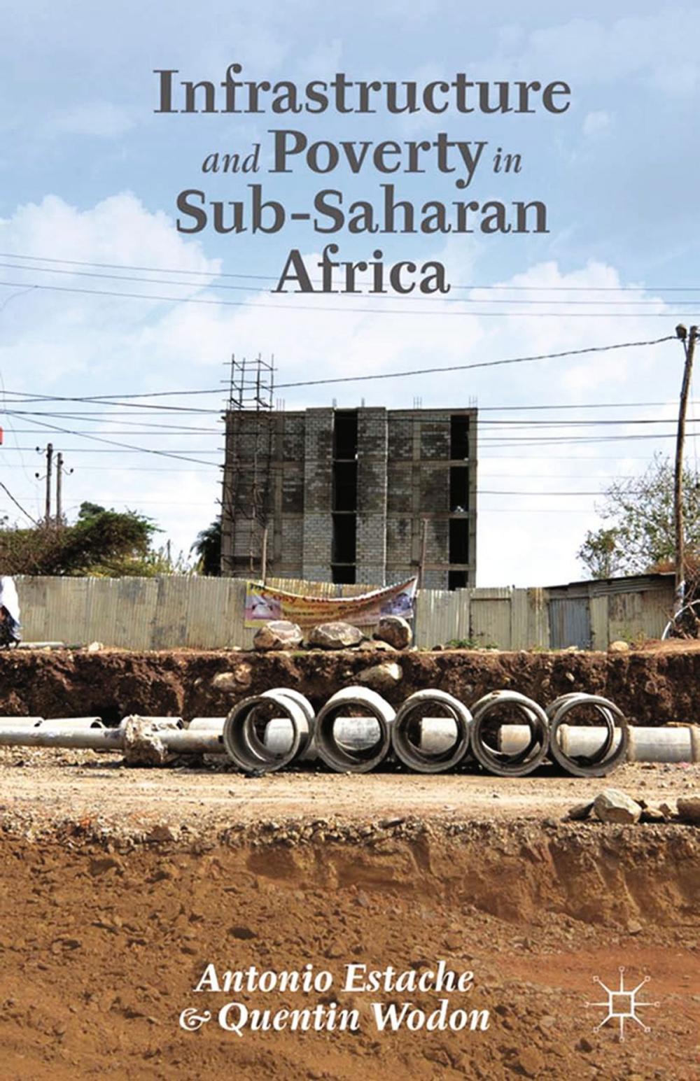 Big bigCover of Infrastructure and Poverty in Sub-Saharan Africa