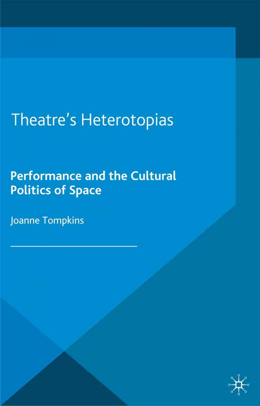 Big bigCover of Theatre's Heterotopias