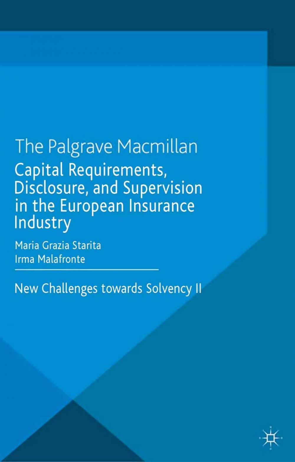 Big bigCover of Capital Requirements, Disclosure, and Supervision in the European Insurance Industry