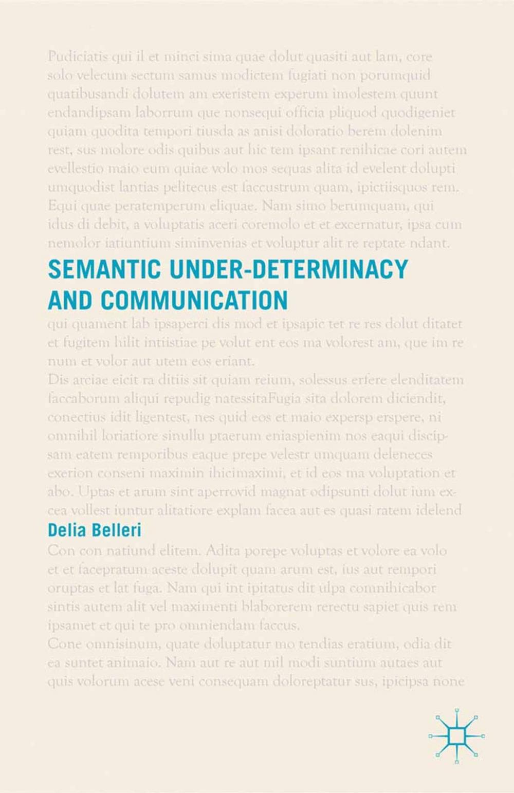 Big bigCover of Semantic Under-determinacy and Communication