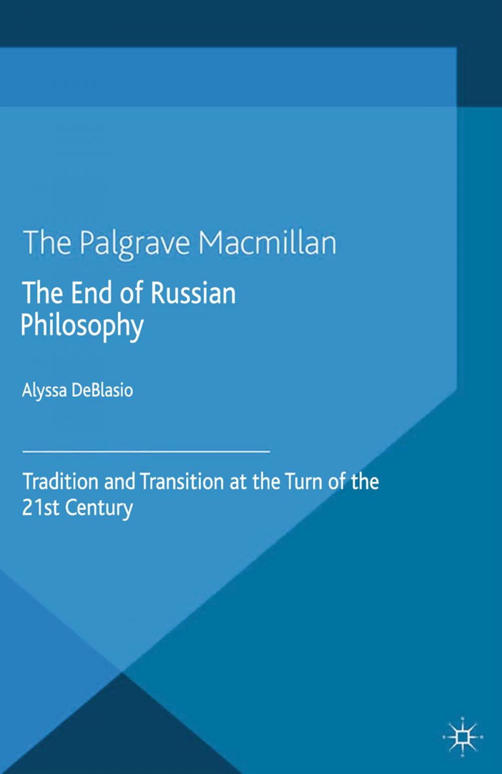 Big bigCover of The End of Russian Philosophy