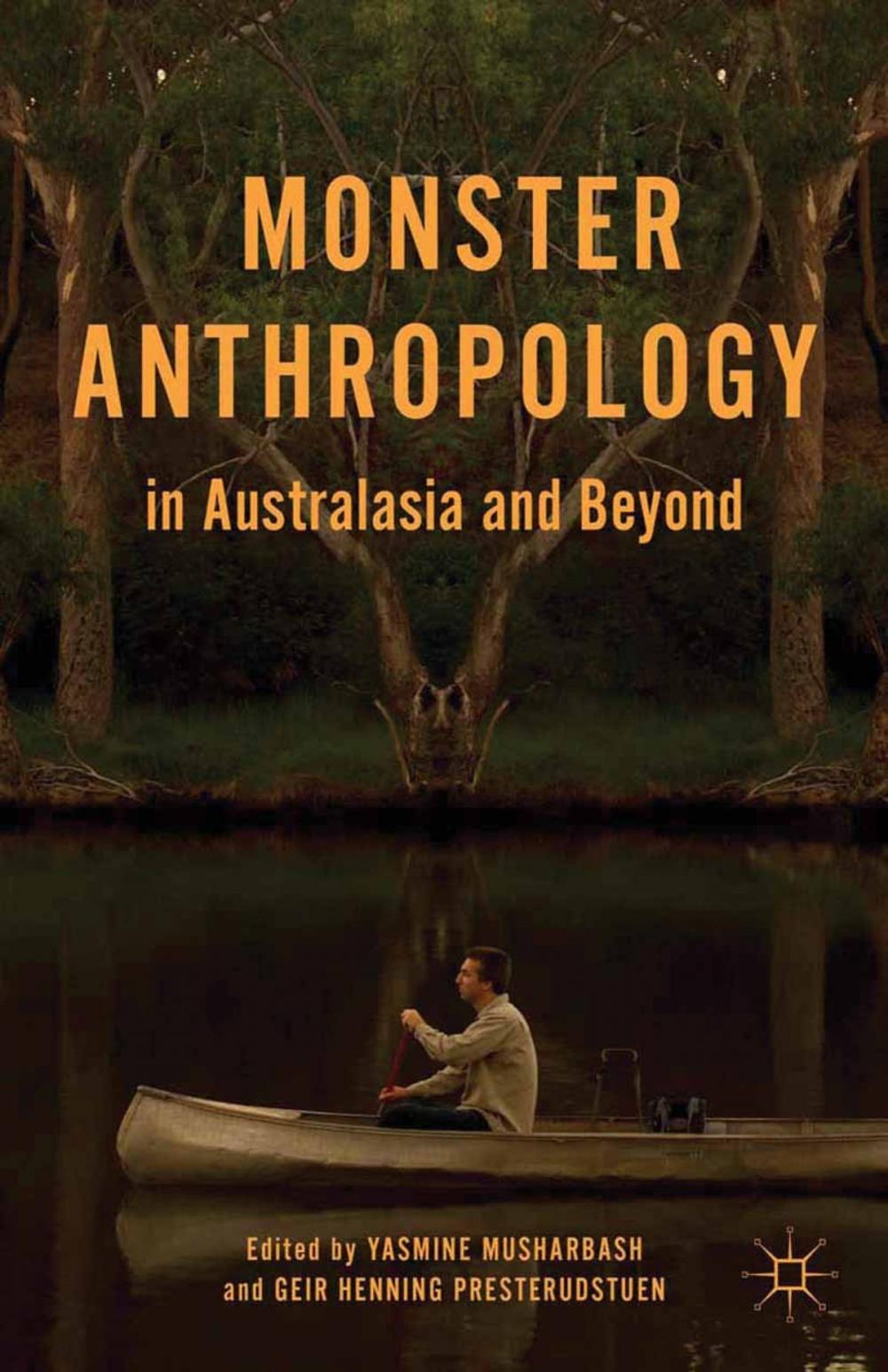 Big bigCover of Monster Anthropology in Australasia and Beyond