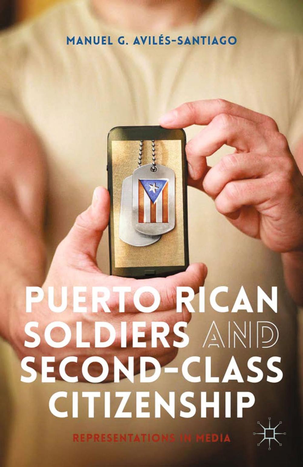 Big bigCover of Puerto Rican Soldiers and Second-Class Citizenship