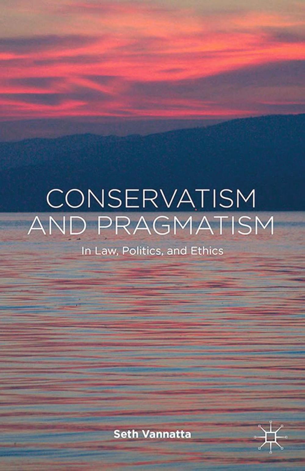 Big bigCover of Conservatism and Pragmatism