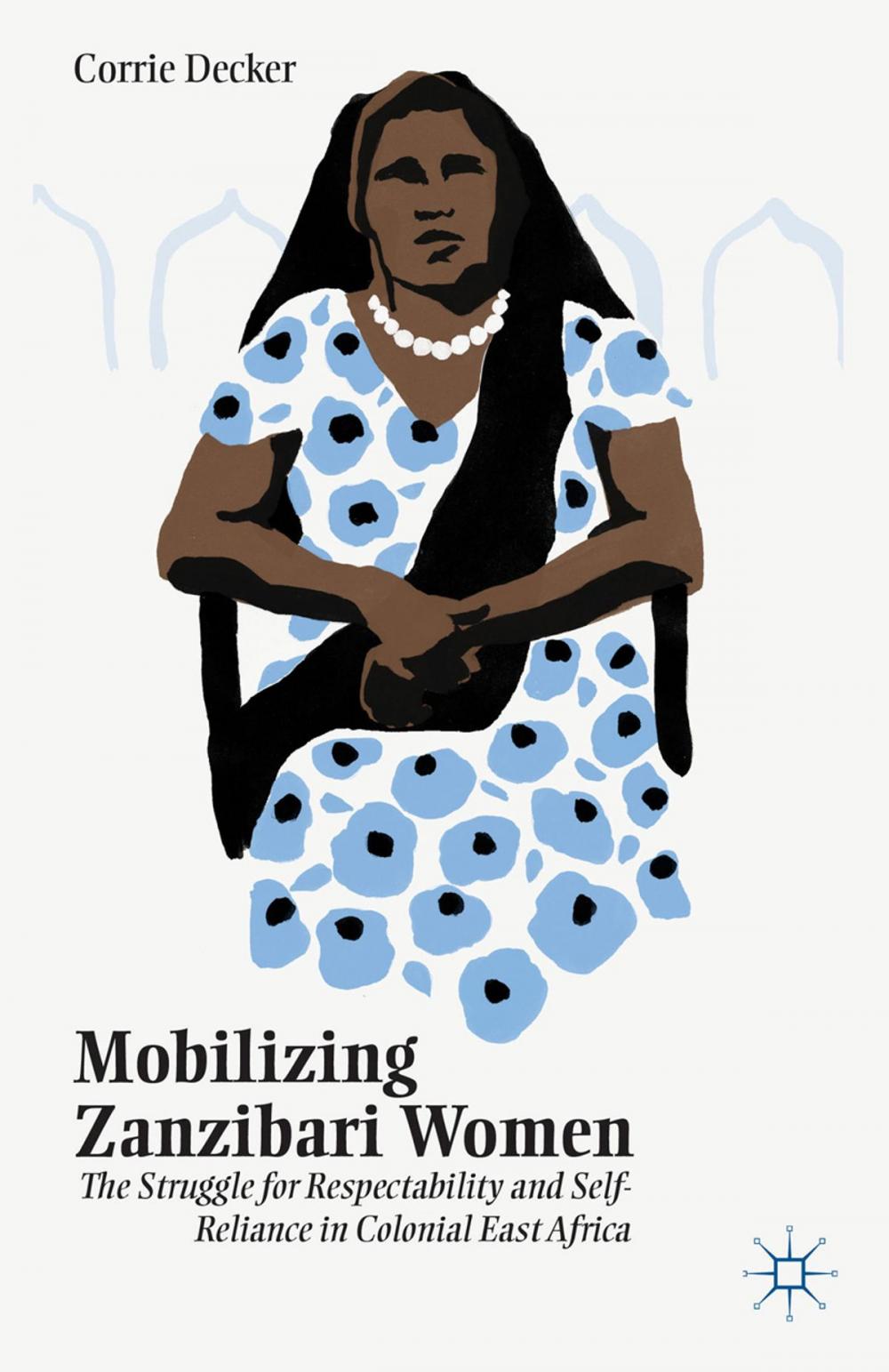 Big bigCover of Mobilizing Zanzibari Women