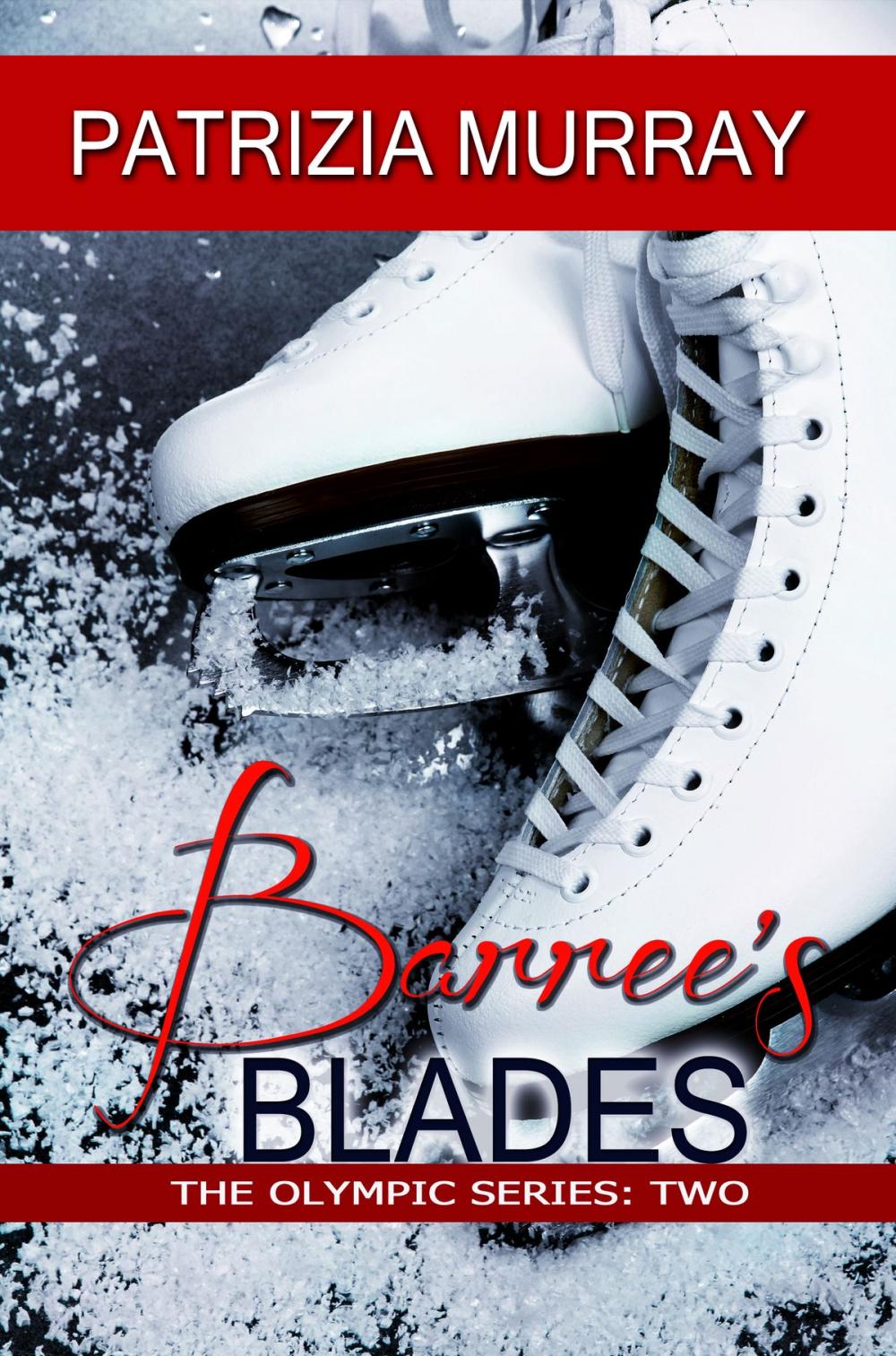 Big bigCover of Barree's Blades: The Olympic Series - Book Two