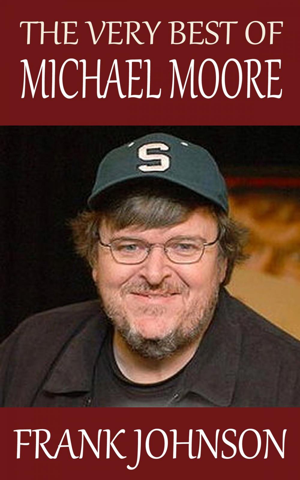 Big bigCover of The Very Best of Michael Moore