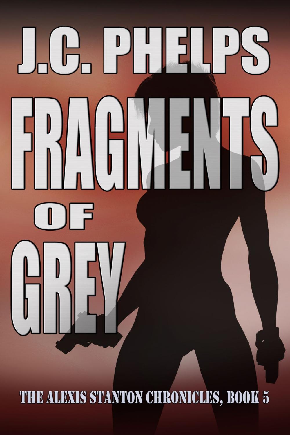 Big bigCover of Fragments of Grey: Book Five of The Alexis Stanton Chronicles