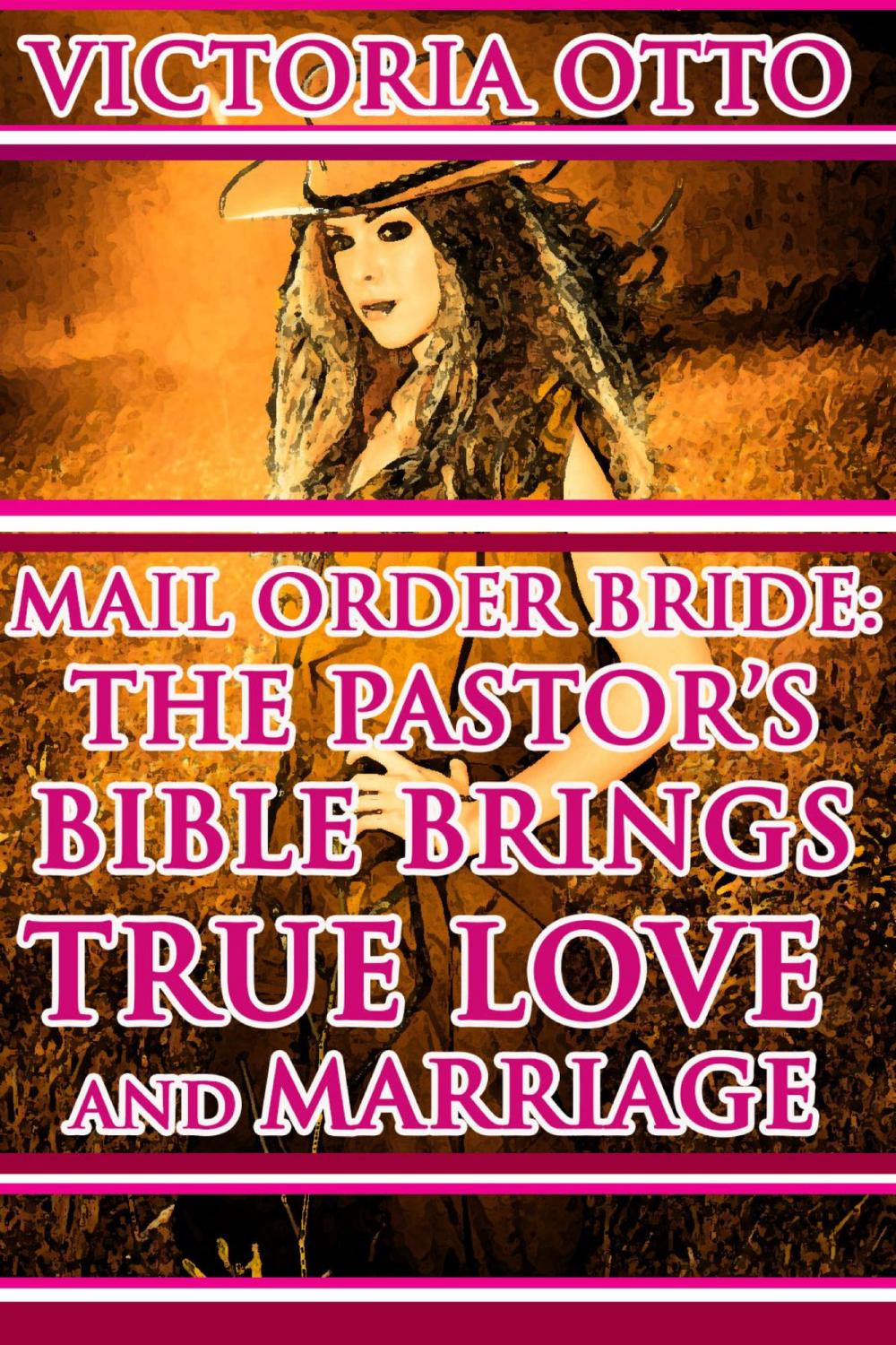 Big bigCover of Mail Order Bride: The Pastor's Bible Brings True Love And Marriage