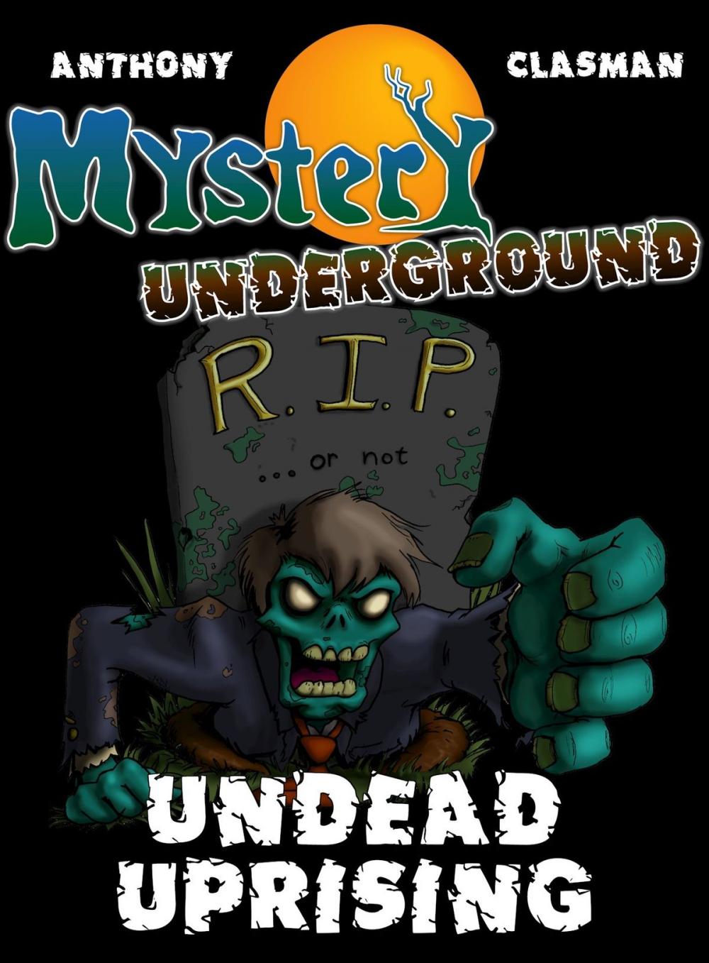 Big bigCover of Mystery Underground: Undead Uprising (A Collection of Scary Short Stories)