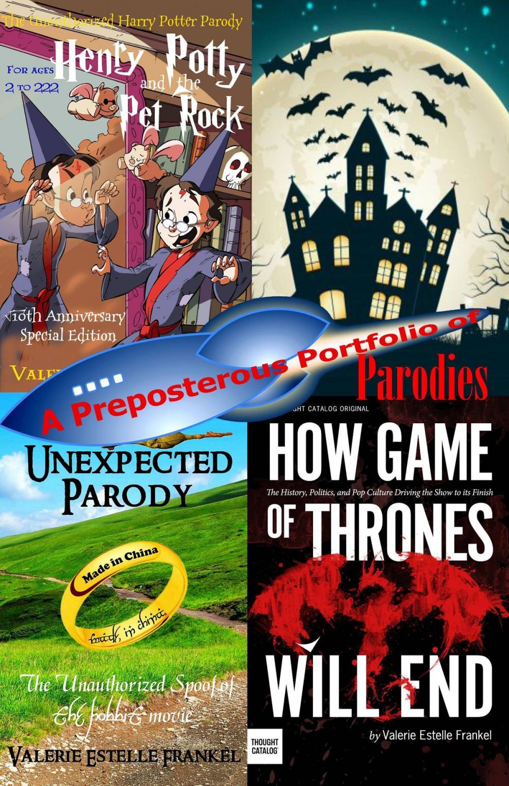 Big bigCover of A Preposterous Portfolio of Parodies: Free Selections from Spoofs of The Hobbit, Game of Thrones, Harry Potter, Star Trek and More