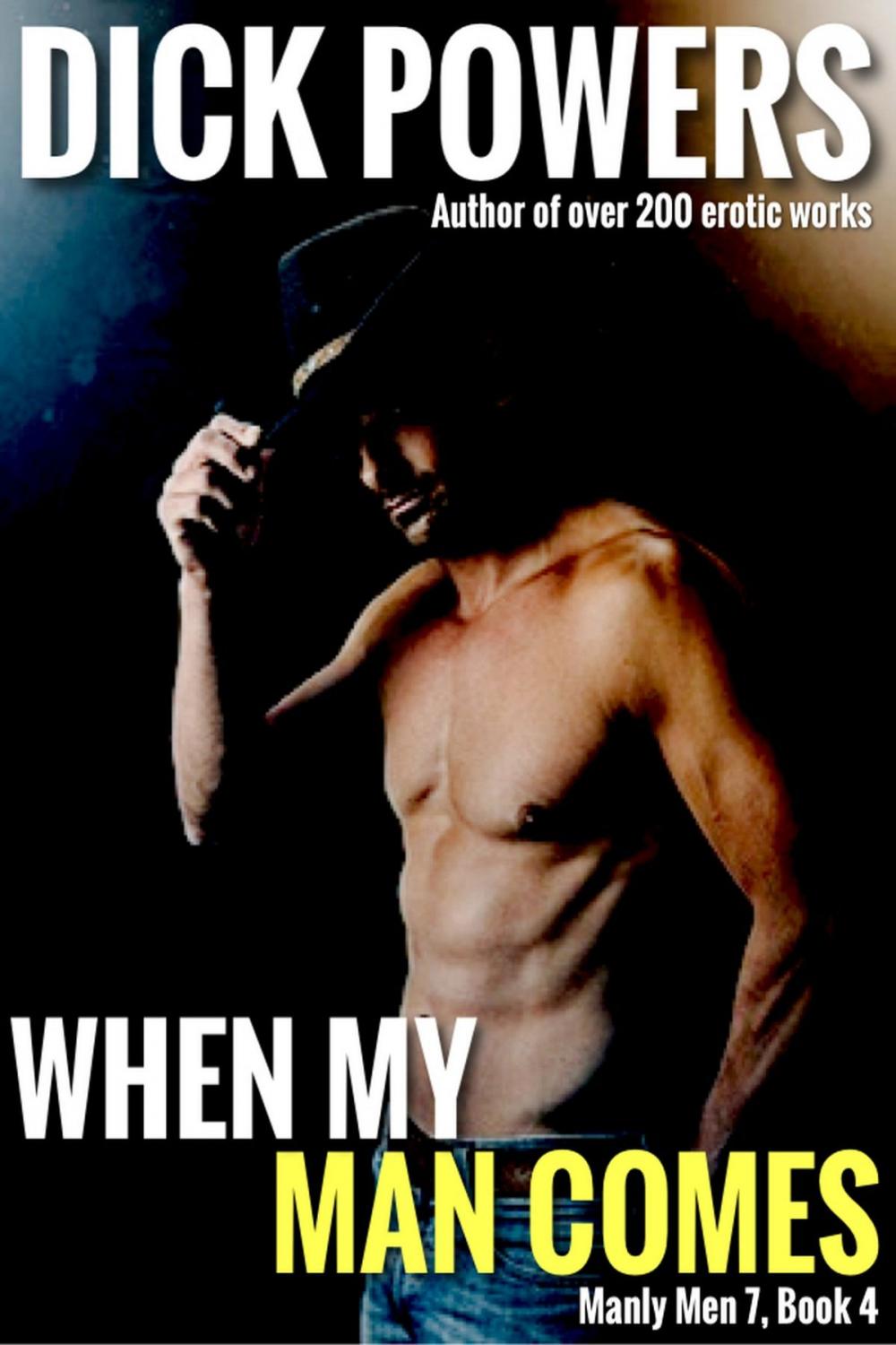 Big bigCover of When My Man Comes (Manly Men 7, Book 4)