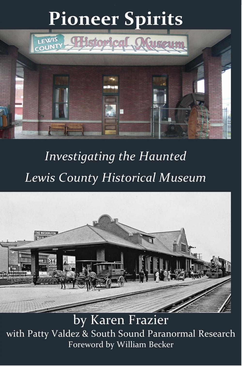 Big bigCover of Pioneer Spirits: Investigating the Haunted Lewis County Historical Museum