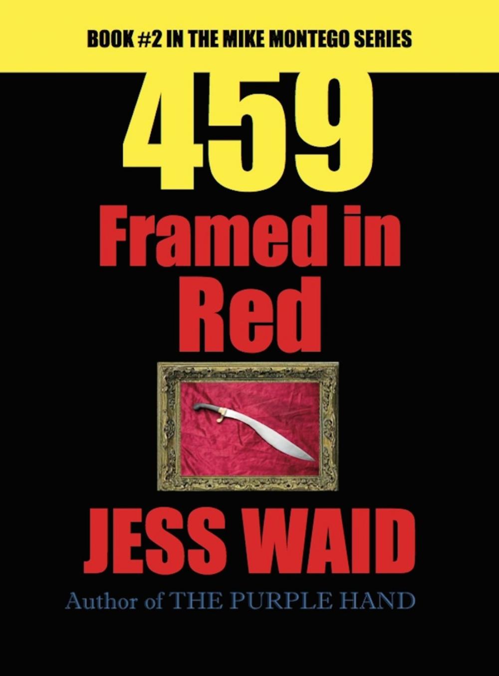 Big bigCover of 459: Framed in Red - Book #2 in the Mike Montego Series