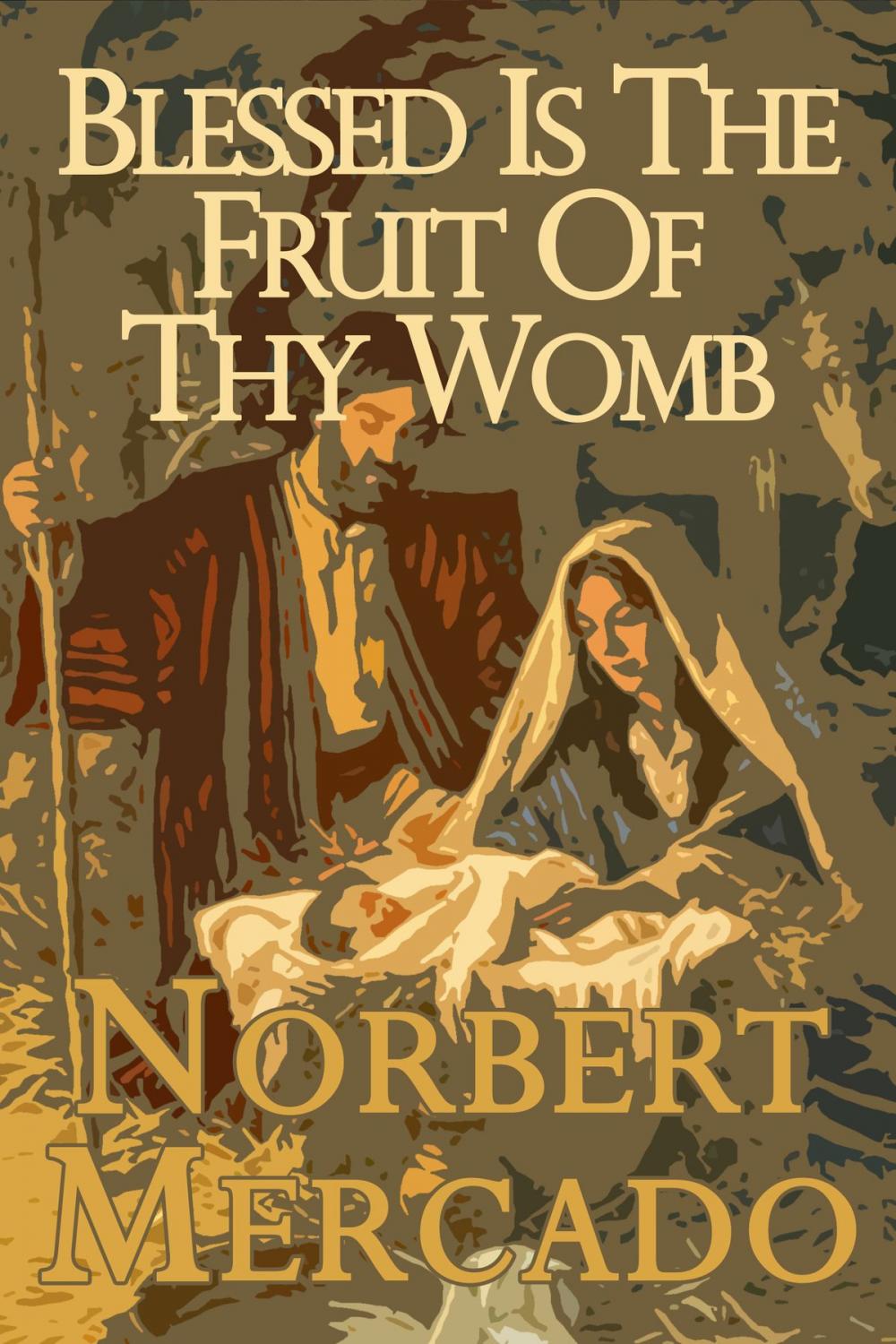 Big bigCover of Blessed Is The Fruit Of Thy Womb