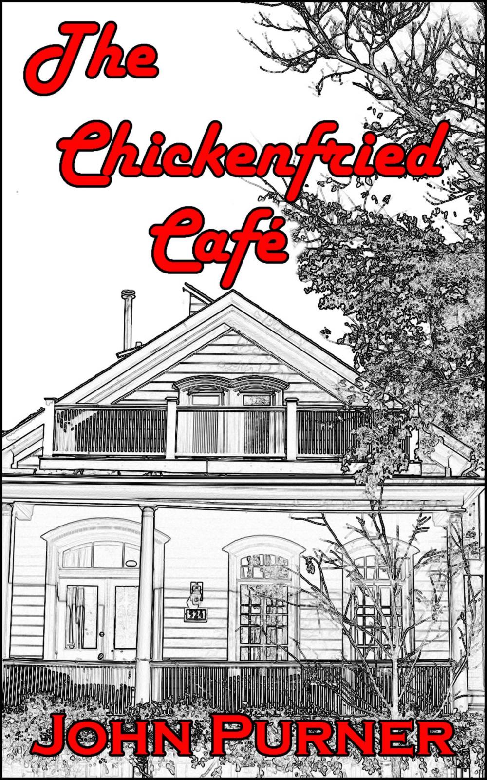 Big bigCover of The Chickenfried Café