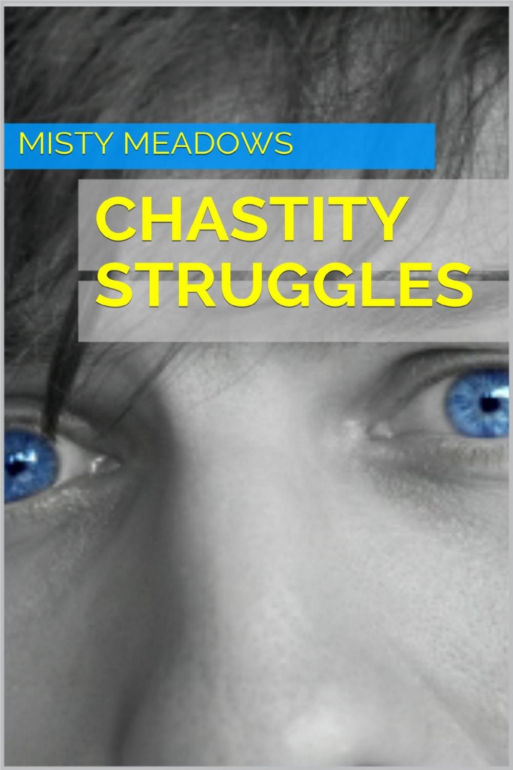 Big bigCover of Chastity Struggles (Femdom, Chastity)