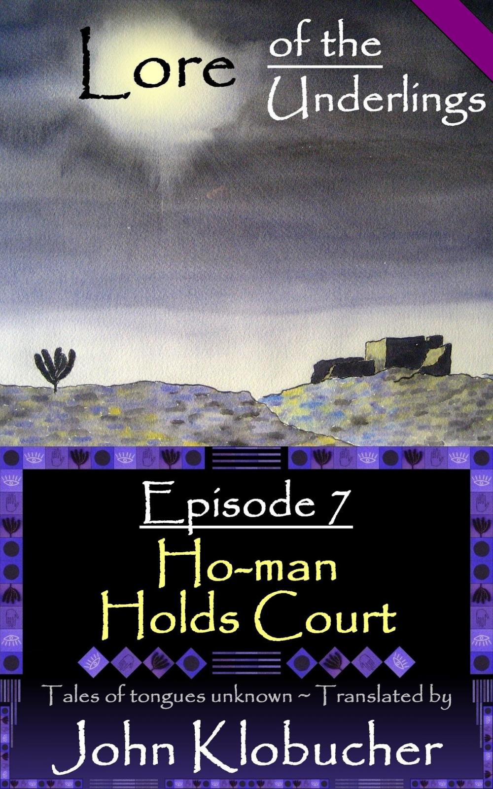 Big bigCover of Lore of the Underlings: Episode 7 ~ Ho-man Holds Court