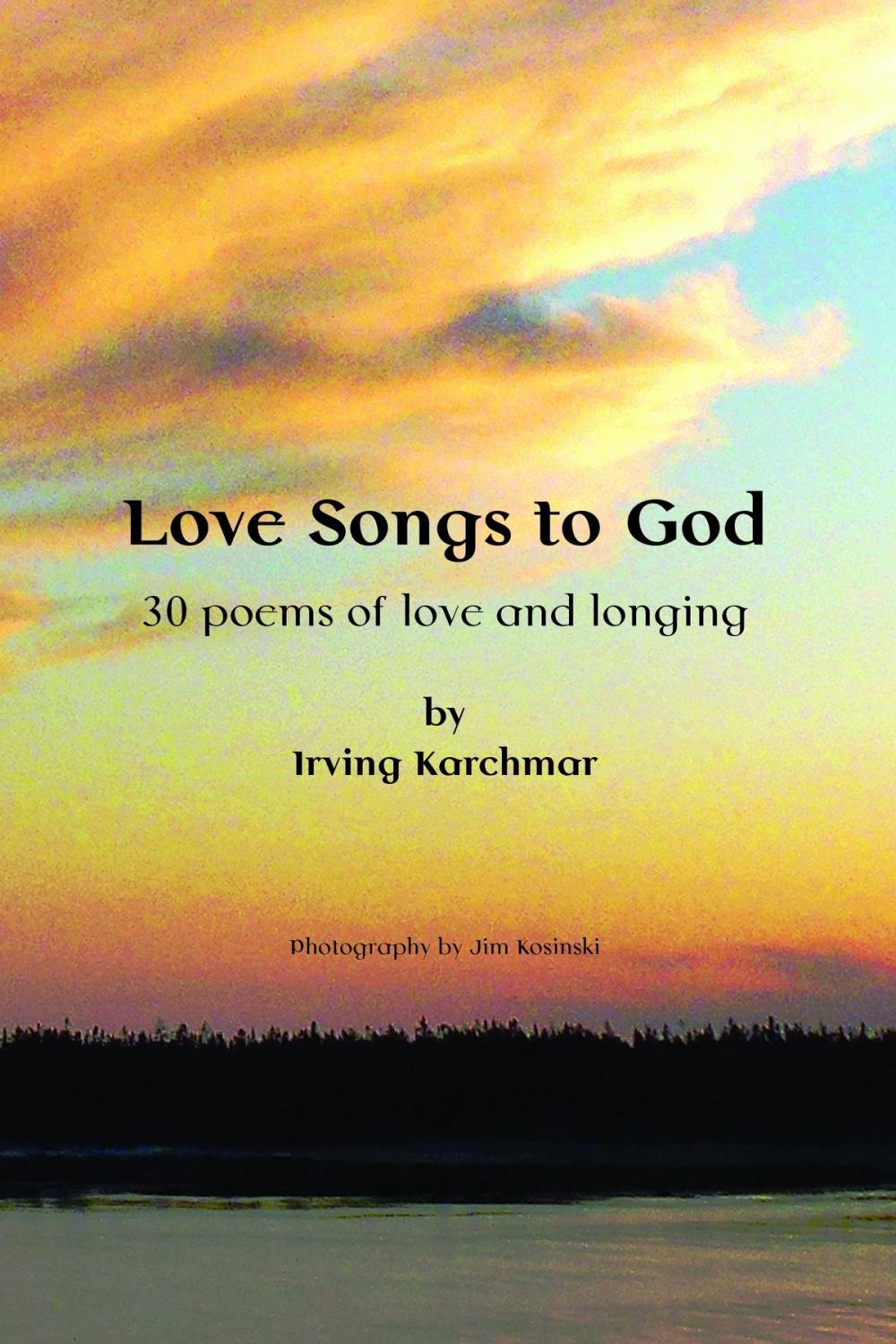 Big bigCover of Love Songs to God: 30 Poems of Love and Longing