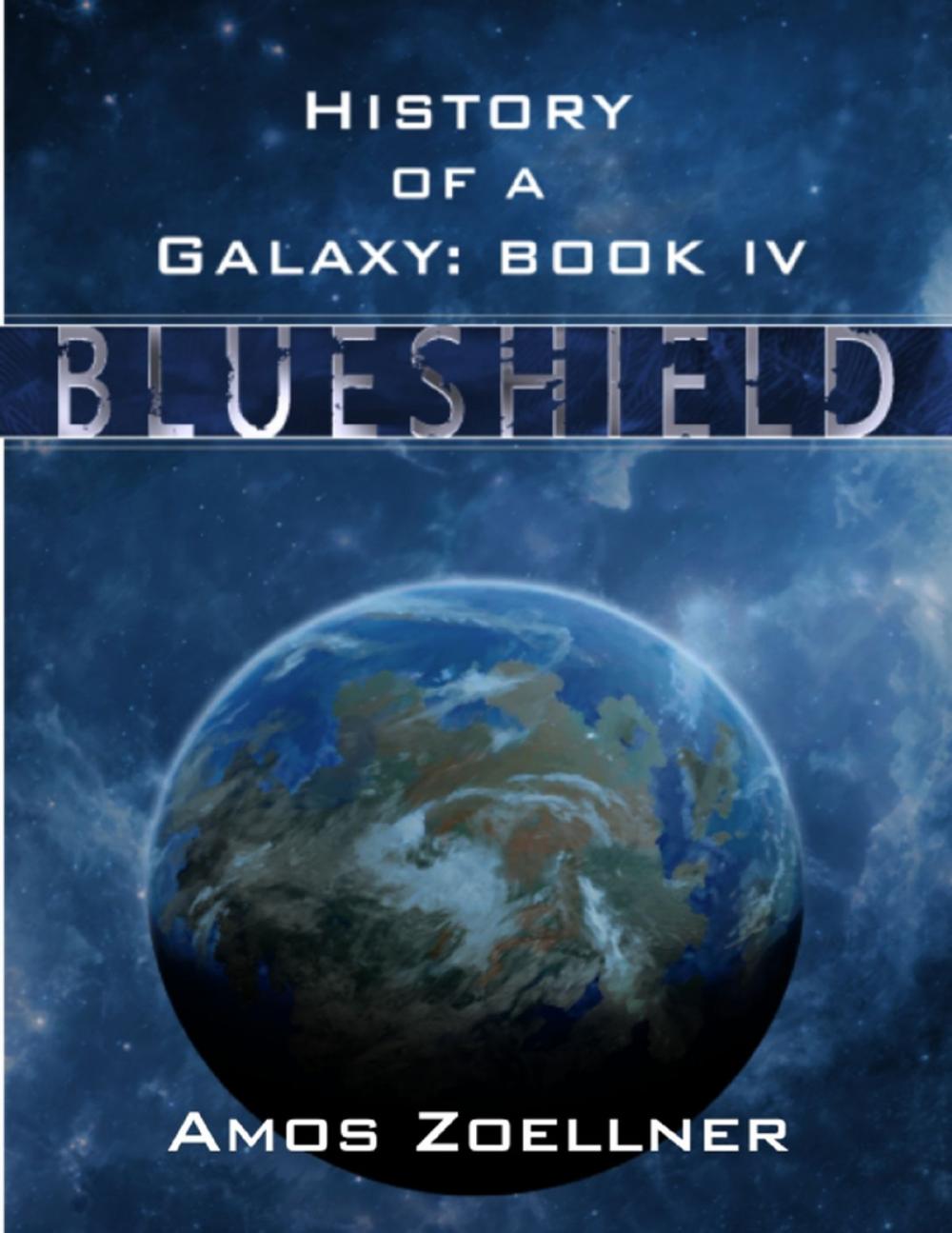 Big bigCover of History of a Galaxy: Book Four - Blueshield