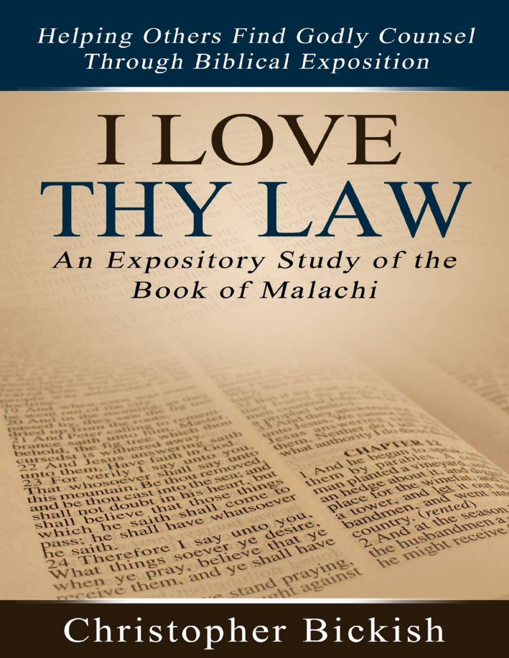 Big bigCover of I Love Thy Law: An Expository Study of the Book of Malachi