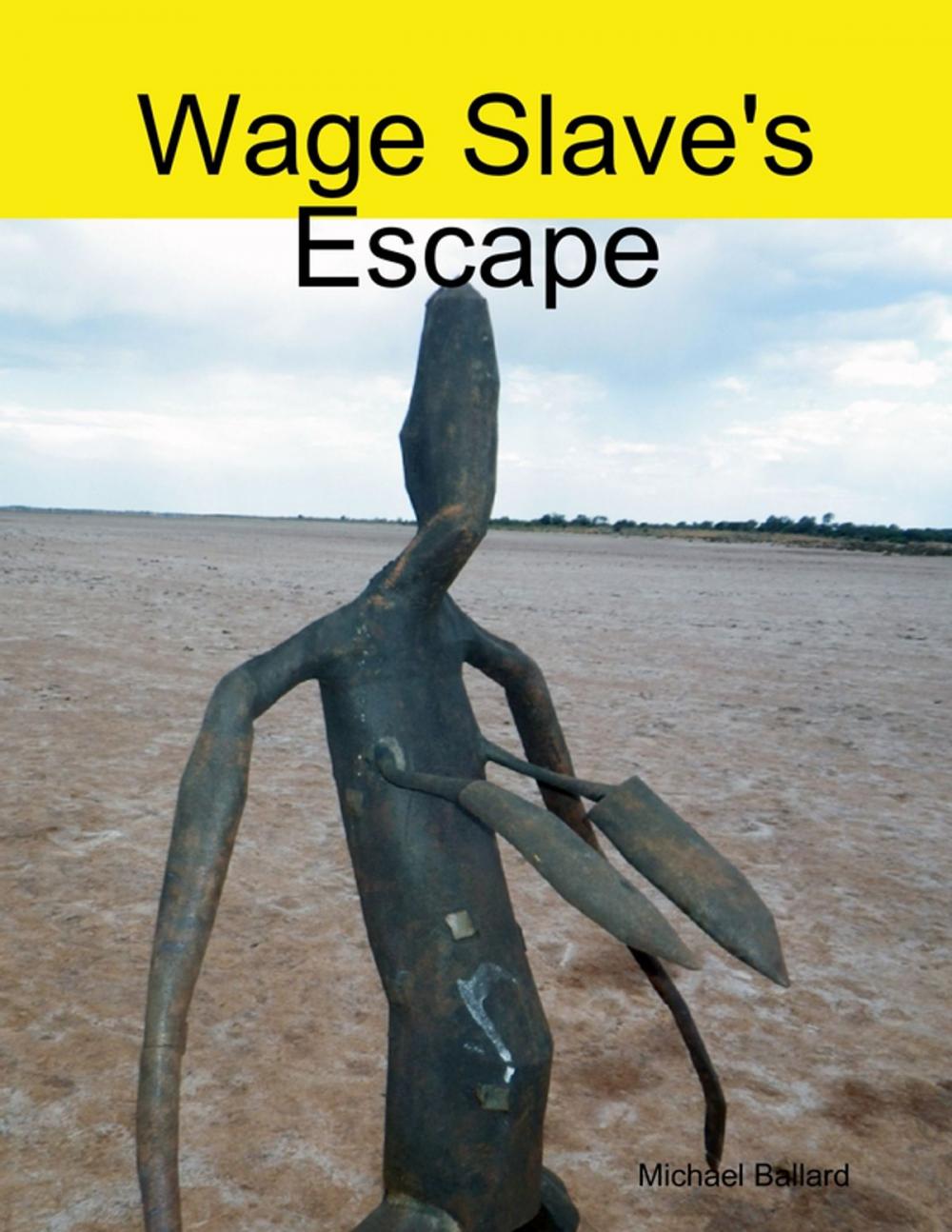 Big bigCover of Wage Slave's Escape